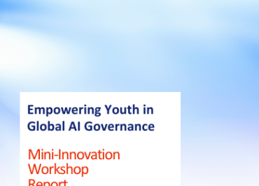 Empowering Youth in Global AI Governance Mini-Innovation Workshop Report